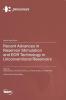 Recent Advances in Reservoir Stimulation and EOR Technology in Unconventional Reservoirs