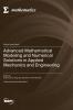 Advanced Mathematical Modeling and Numerical Solutions in Applied Mechanics and Engineering