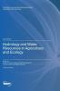 Hydrology and Water Resources in Agriculture and Ecology