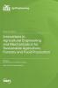 Innovations in Agricultural Engineering and Mechanization for Sustainable Agriculture Forestry and Food Production
