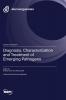 Diagnosis Characterization and Treatment of Emerging Pathogens