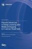 Recent Advances in Deep Learning and Medical Imaging for Cancer Treatment