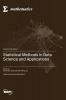 Statistical Methods in Data Science and Applications