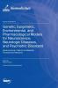Genetic Epigenetic Environmental and Pharmacological Models for Neuroscience Neurologic Diseases and Psychiatric Disorders