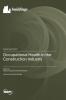 Occupational Health in the Construction Industry