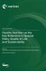 Healthy Nutrition as the Key Reference in Special Diets Quality of Life and Sustainability