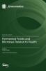 Fermented Foods and Microbes Related to Health