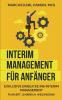 Interim Management für Anfänger