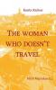 The woman who doesn't travel