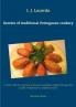 Secrets of traditional Portuguese cookery: A small collection of some of the best traditional recipes Portugal has to offer. Preparation is simplicity itself. 2nd Edition revised.