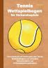 Tennis Wettspielbogen für Verbandsspiele