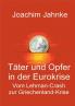 Täter und Opfer in der Eurokrise
