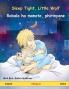 Sleep Tight Little Wolf - Robala ha monate phirinyane (English - Sotho)
