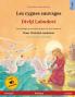 Les cygnes sauvages - Divlji Labudovi (français - croate)