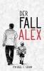 Der Fall Alex