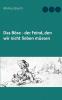 Das Böse - der Feind den wir nicht lieben müssen