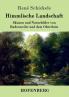 Himmlische Landschaft: Skizzen und Naturbilder von Badenweiler und dem Oberrhein