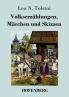 Volkserzählungen Märchen und Skizzen