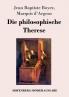Die philosophische Therese: oder Beiträge zur Geschichte des Paters Dirrag und des Fräuleins Eradice (Thérèse philosophe)