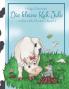 Die kleine Kuh Jule - verliert alle Flecken (Band 1)