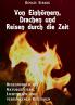 Von Einhörnern Drachen und Reisen durch die Zeit