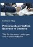 Praxishandbuch Vertrieb Business to Business