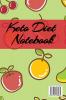 Keto Diet Notebook: Writing Down Your Favorite Ketogenic Recipes Inspirations Quotes Sayings & Notes About Your Secrets Of How To Eat Healthy Become Fit & Lose Weight With Ketosis