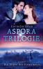 Aspora-Trilogie Band 3