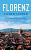 Florenz lieben lernen