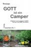 Gott ist ein Camper