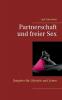 Partnerschaft und freier Sex.