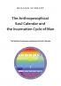 The Anthroposophical Soul Calendar and the Incarnation Cycle of Man