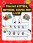 Tracing Letters Numbers Shapes And Lines