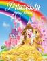Prinzessin Malbuch: Großes Prinzessin Aktivitätsbuch für Mädchen und Kinder perfektes Prinzessinnenbuch für kleine Mädchen und Kleinkinder die gerne mit Prinzessinnen spielen und Spaß haben