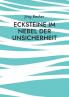 Ecksteine im Nebel der Unsicherheit