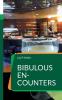 Bibulous En-Counters