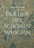 Der Hof der schönen Mädchen