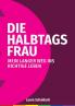 Die Halbtagsfrau
