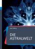 Die Astralwelt