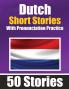 50 Short Stories in Dutch with Pronunciation Practice | A Dual-Language Book in English and Dutch