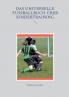 Das universelle Fußballbuch über Kindertraining