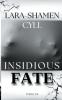 Insidious Fate