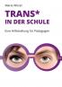 Trans* in der Schule