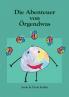 Die Abenteuer von Örgendwas