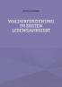 Waldorferziehung im ersten Lebensjahrsiebt