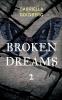 Broken Dreams 2