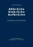 Abbr��che-Umbr��che-Aufbr��che