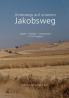 Unterwegs auf unserem Jakobsweg