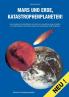 Mars und Erde Katastrophenplaneten!
