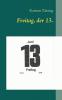 Freitag der 13.